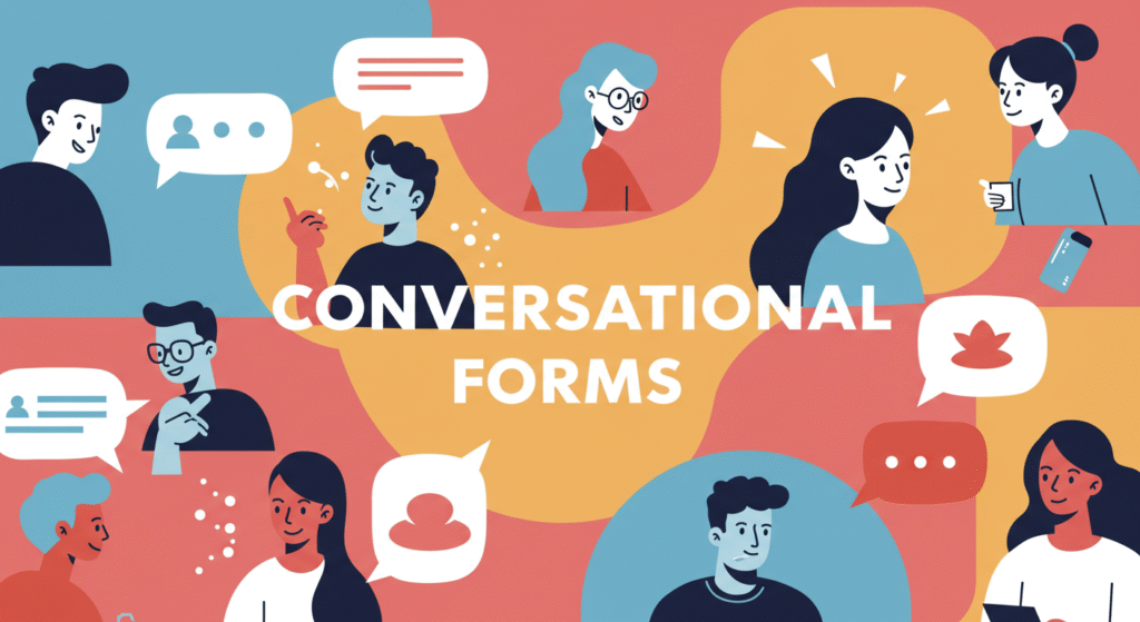 An illustrated graphic of diverse people talking and messaging, with speech bubbles and icons around them. The words “CONVERSATIONAL FORMS” appear in bold white font at the center, over a colorful abstract background with red, blue, and yellow shapes.